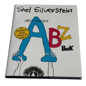 Uncle Shelby’s ABZ Book by Shel Silverstein Hardcover Adult Humor Satire NEW